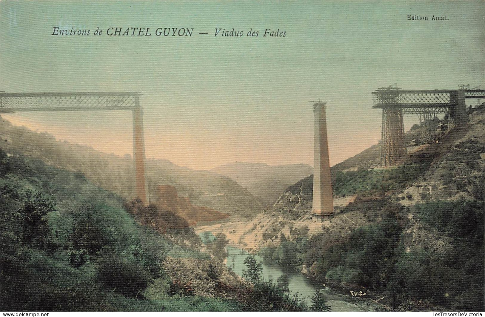FRANCE - Environs De Chatel Guyon - Vue Générale Du Viaduc Des Fades - Colorisé - Carte Postale Ancienne - Châtel-Guyon