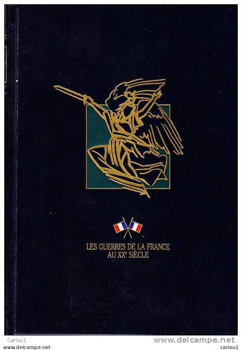 C1 Les GUERRES DE LA FRANCE AU XXe Siecle 1880 1980 COMPLET En 10 Tomes ILLUSTRE - Français