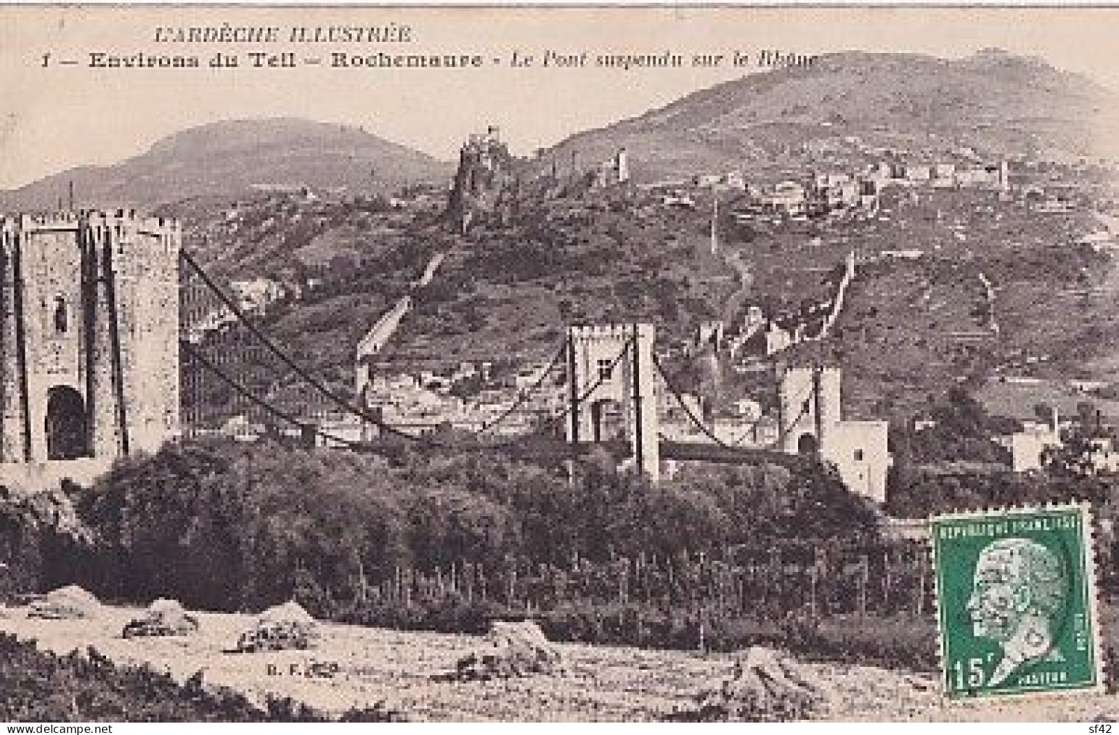 ROCHEMAURE                              LE PONT SUSPENDU SUR LE RHONE - Rochemaure