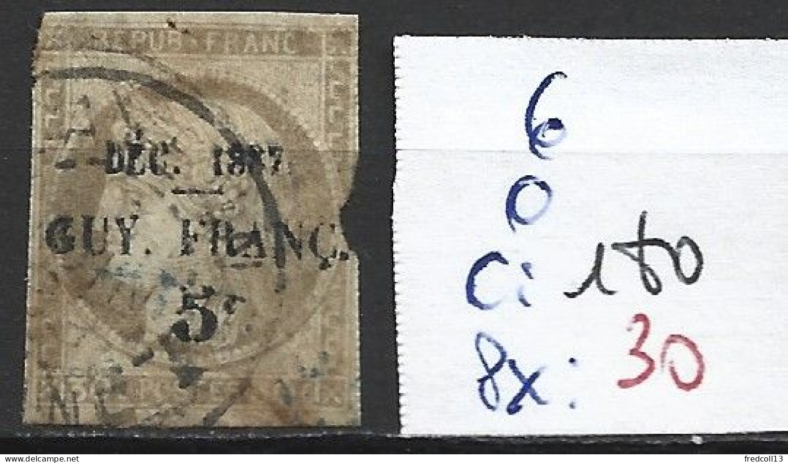 GUYANE FRANCAISE 6 Oblitéré Côte 180 € - Oblitérés