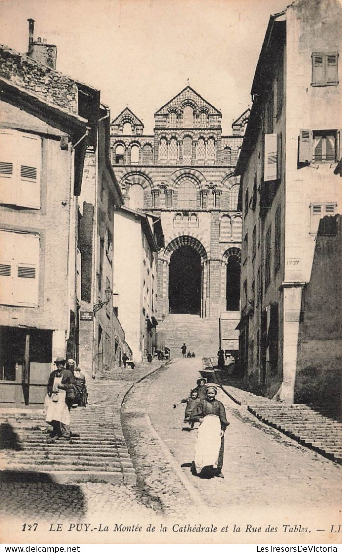 FRANCE - Le Puy - La Montée De La Cathédrale Et La Rue Des Tables  - LL - Carte Postale Ancienne - Le Puy En Velay