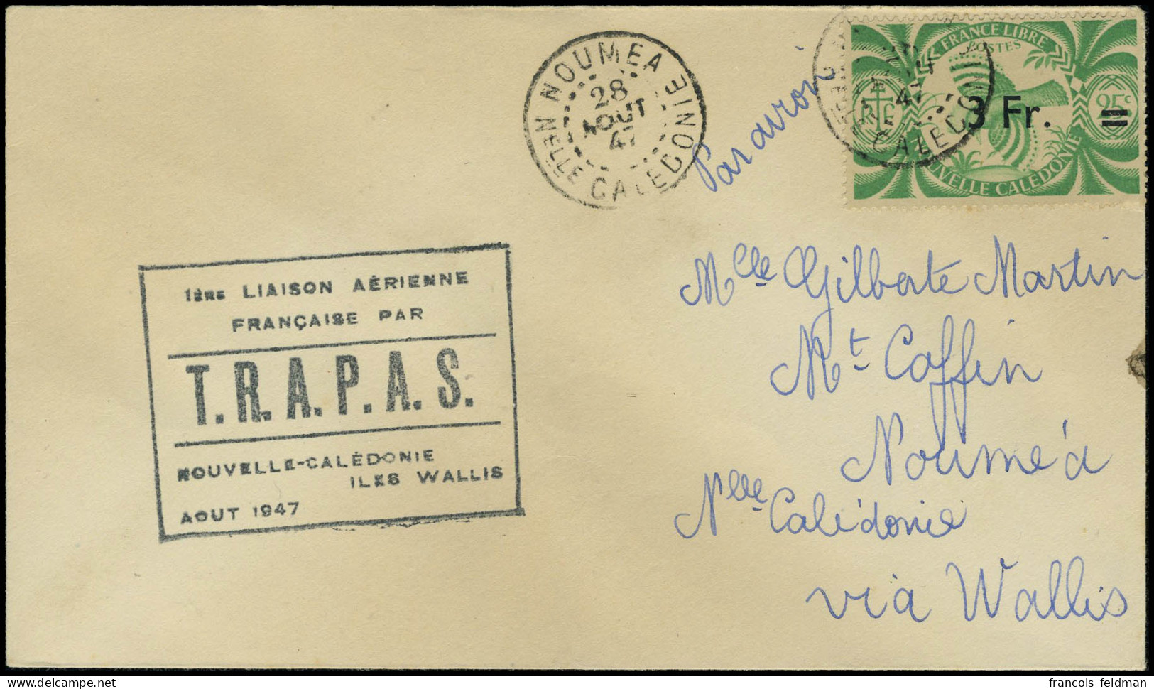 Lettre N° 254 S/L CàD Nouméa 28 Août 47 Cachet 1ère Liaison Aérienne Française Par T..R.A.P.A.S. Nelle Calédonie - Iles  - Otros & Sin Clasificación