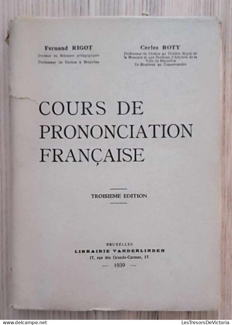 Livre - Cours De Prononciation Française - Troisième édition - Librairie Vanderlinden - Fernand Rigot - Carlos Roty - 18+ Years Old