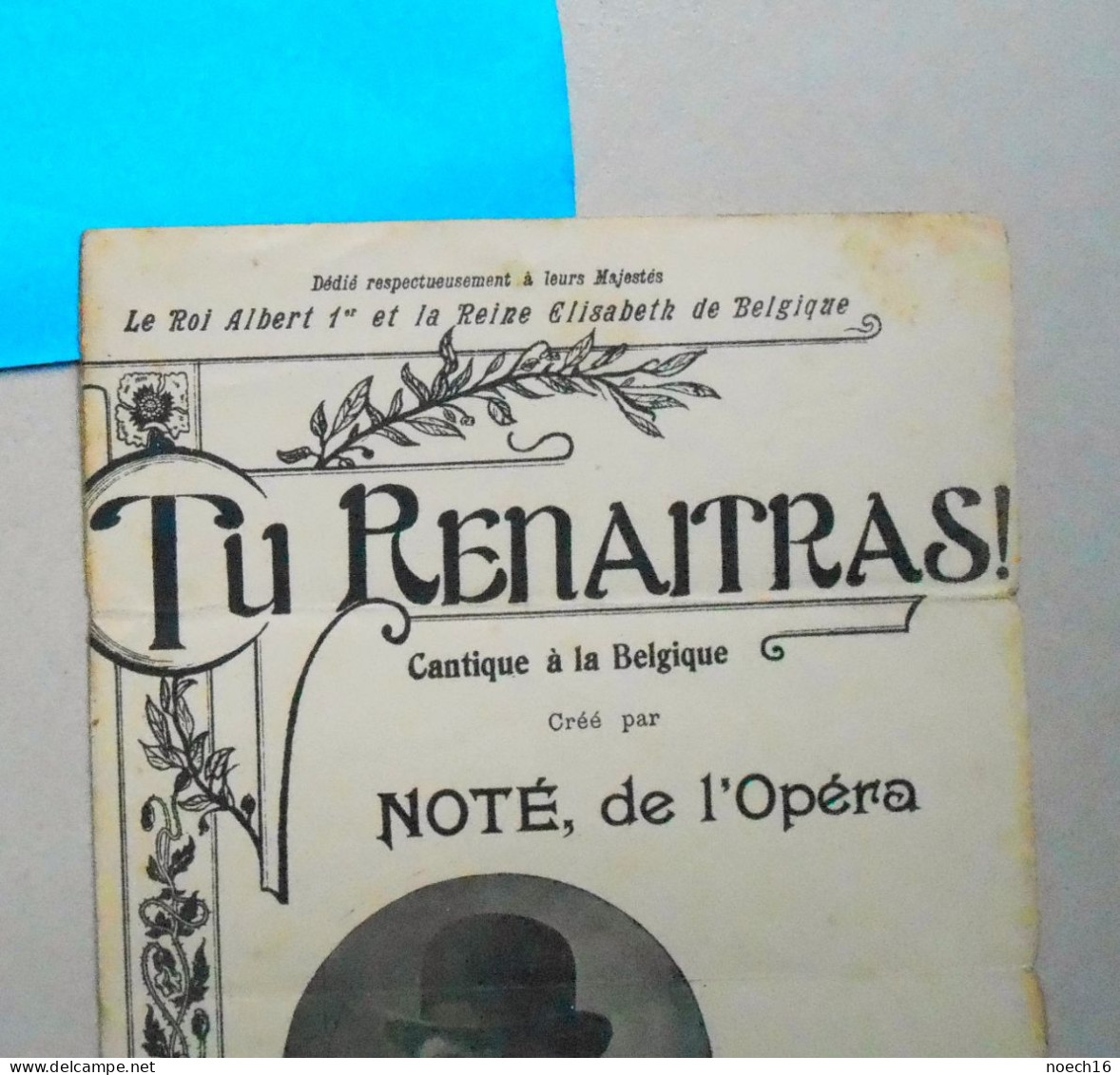 Partition 1916 Patriotique "Tu Renaîtras" Cantique à La Belgique / Aux 100 000 Chansons, Rouen,, Farces & Attrapes - Noten & Partituren