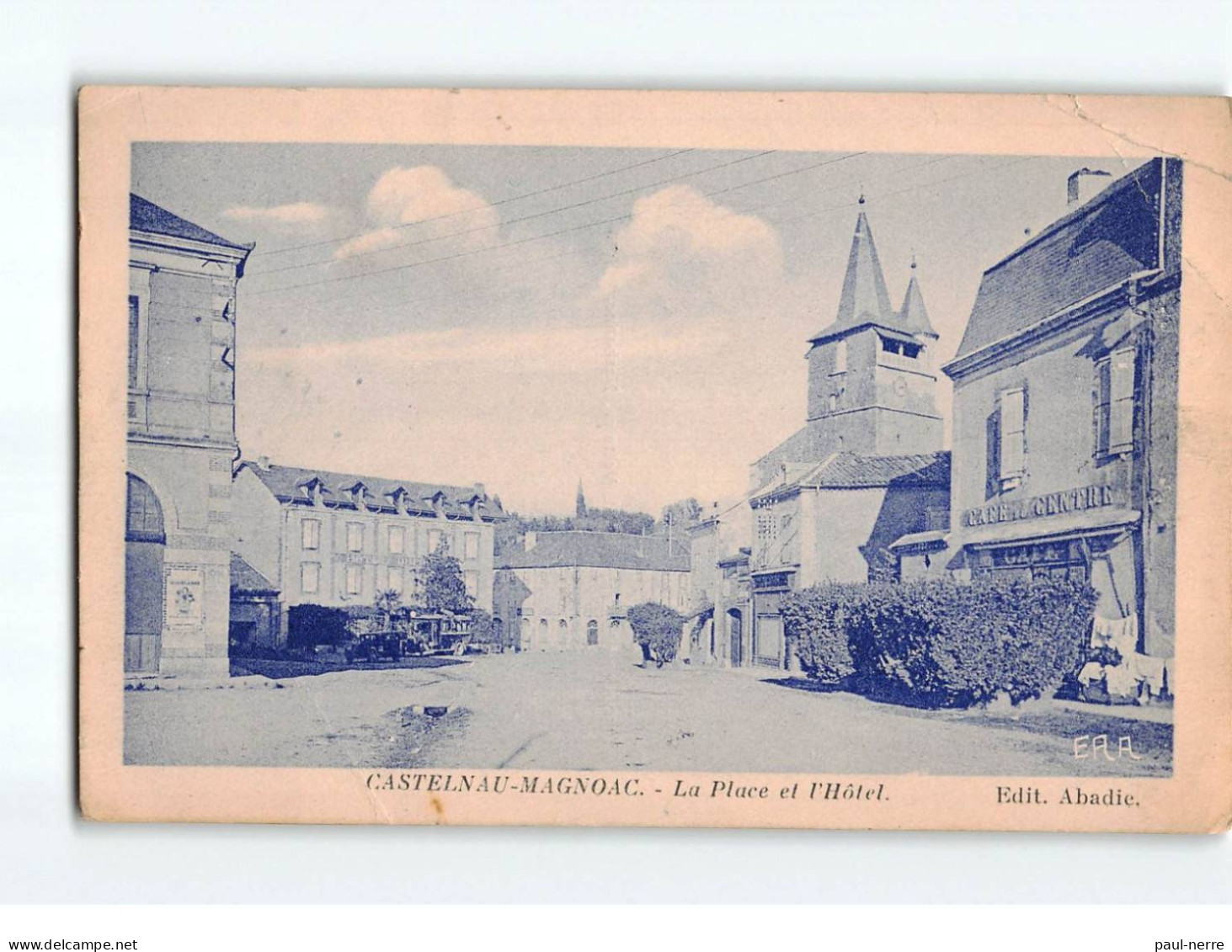 CASTELNAU MAGNOAC : La Place Et L'Hôtel - état - Castelnau Magnoac