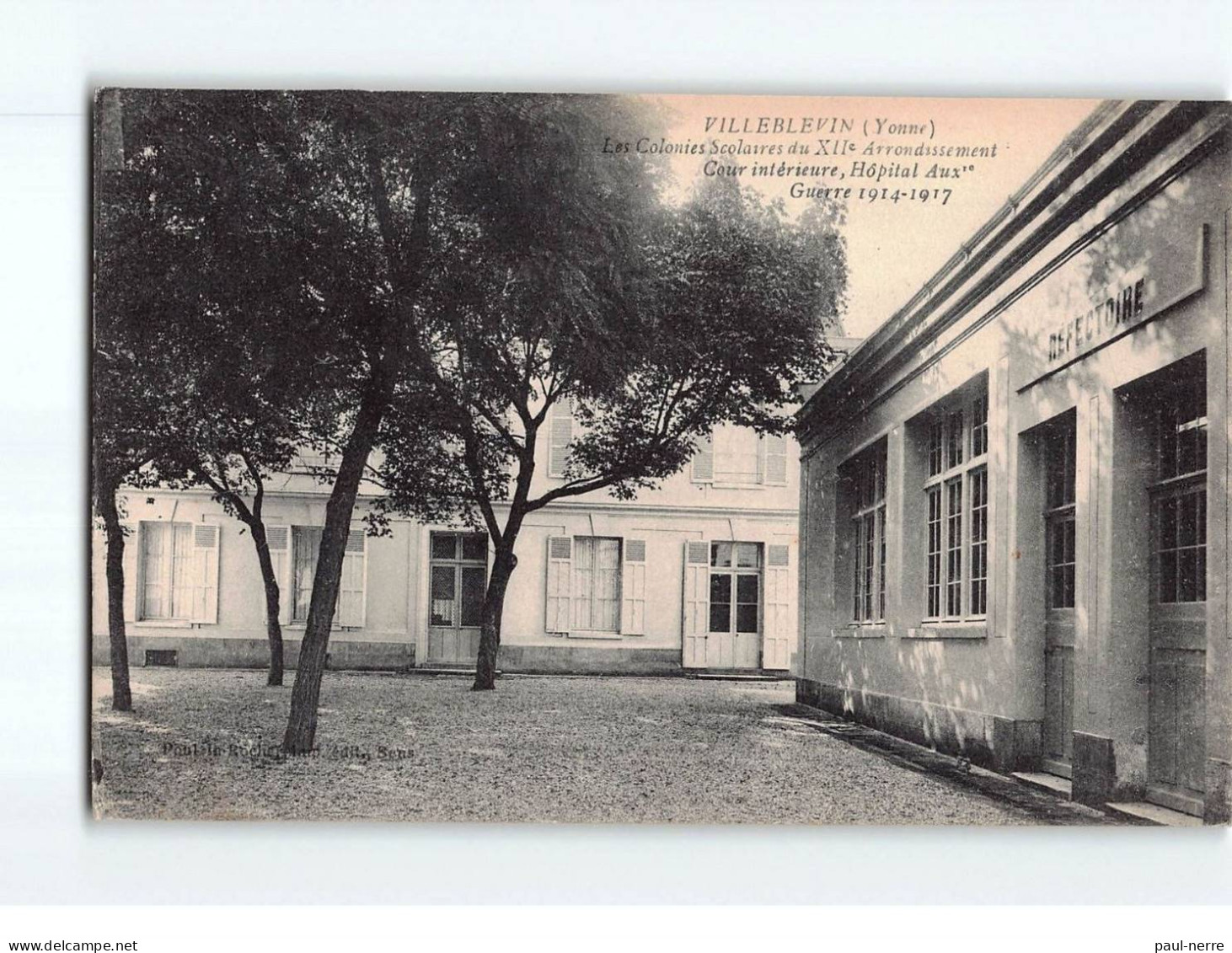 VILLEBLEVIN : Les Colonies Scolaires Du XIIe Arrondissement, Cour Intérieure, Hôpital Auxiliaire 1914-1917 - état - Villeblevin
