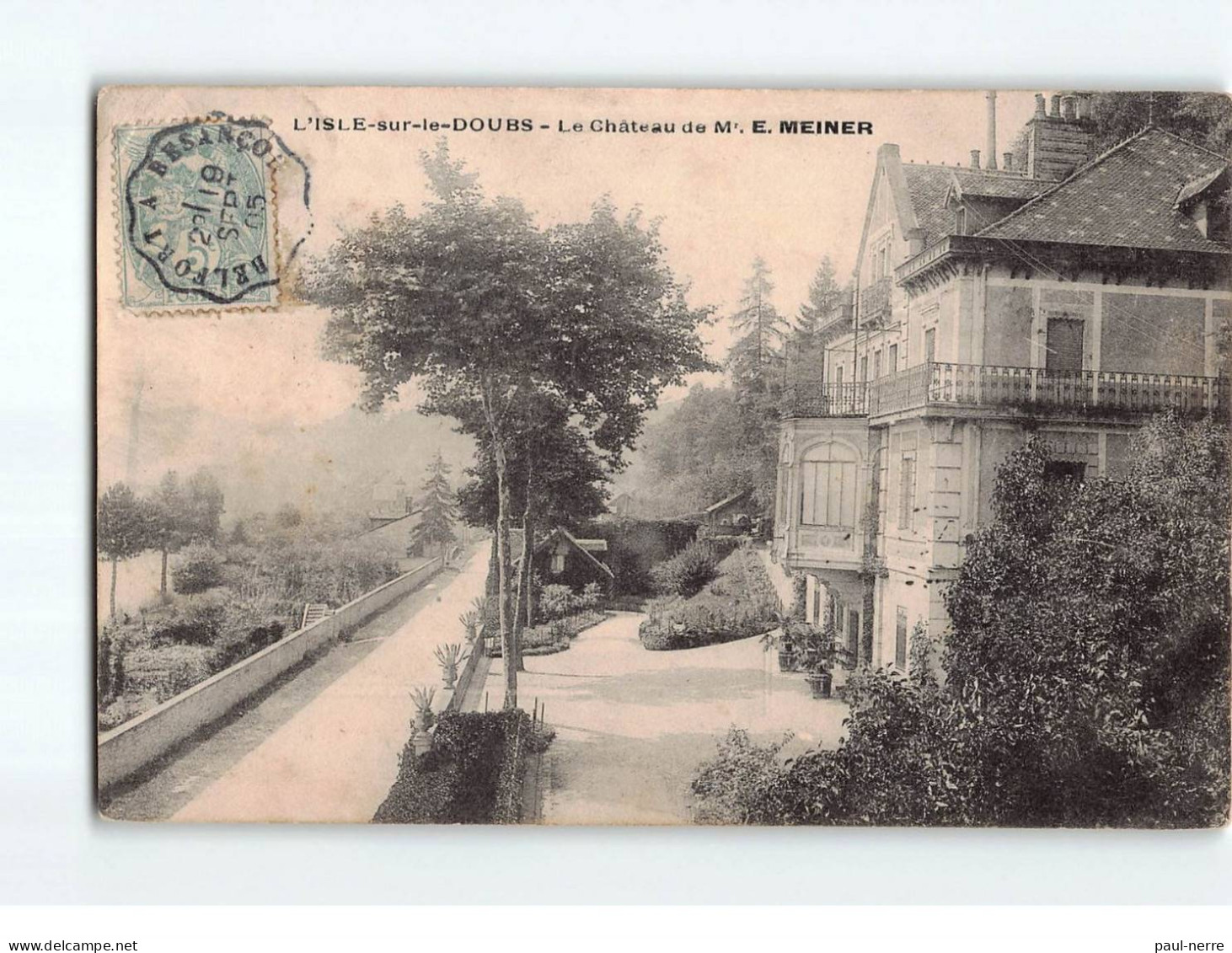 ISLE SUR LE DOUBS : Le Château De Mr E.MEINER - Très Bon état - Isle Sur Le Doubs