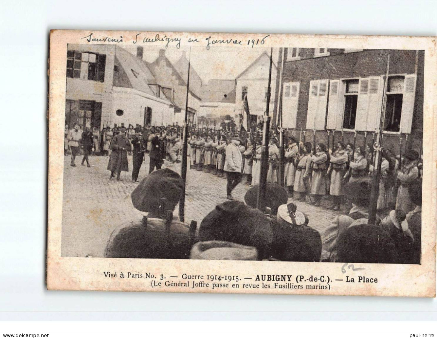 AUBIGNY EN ARTOIS : La Place, Le Général Joffre Passe En Revue Les Fusilliers Marins - Très Bon état - Aubigny En Artois