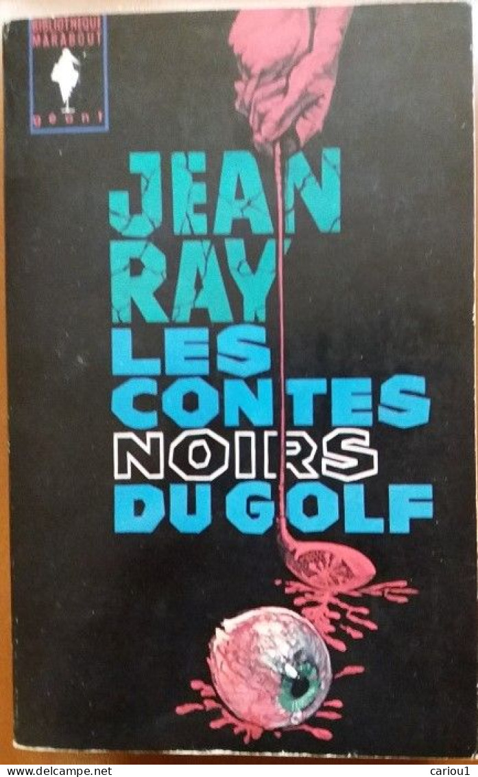 C1  Jean RAY Les CONTES NOIRS DU GOLF Marabout FANTASTIQUE PORT INCLUS France - Books