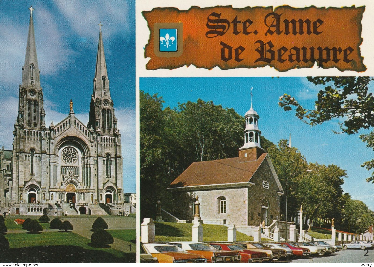Ste. Anne De Beaupre, Quebec  1. La Basilique The Basilica 2. Le Chapelle Commemorative (1878) The Commemorative Chapel - Ste. Anne De Beaupré