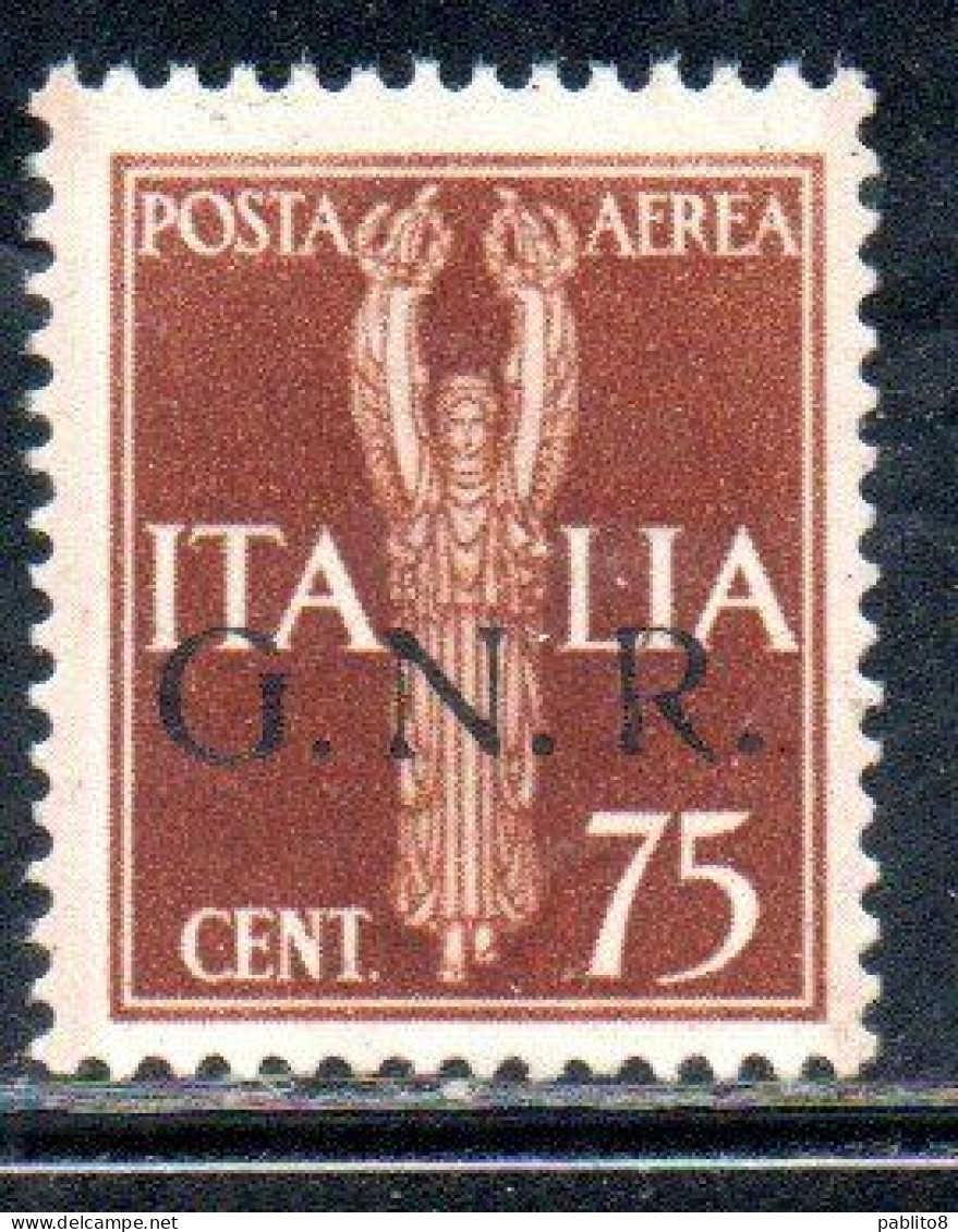 ITALIA REGNO ITALY KINGDOM 1944 REPUBBLICA SOCIALE ITALIANA RSI GNR POSTA AEREA AIR MAIL CENT. 75 MNH - Posta Aerea
