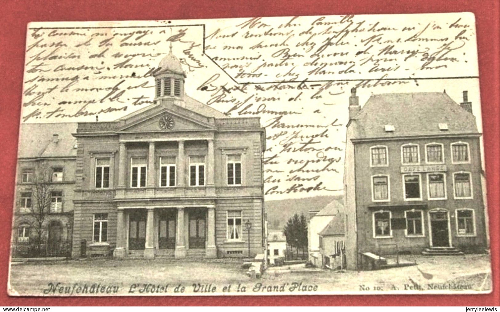 NEUFCHÂTEAU  -  L'Hôtel De Ville Et La Grand Place    -  1902  - - Neufchateau