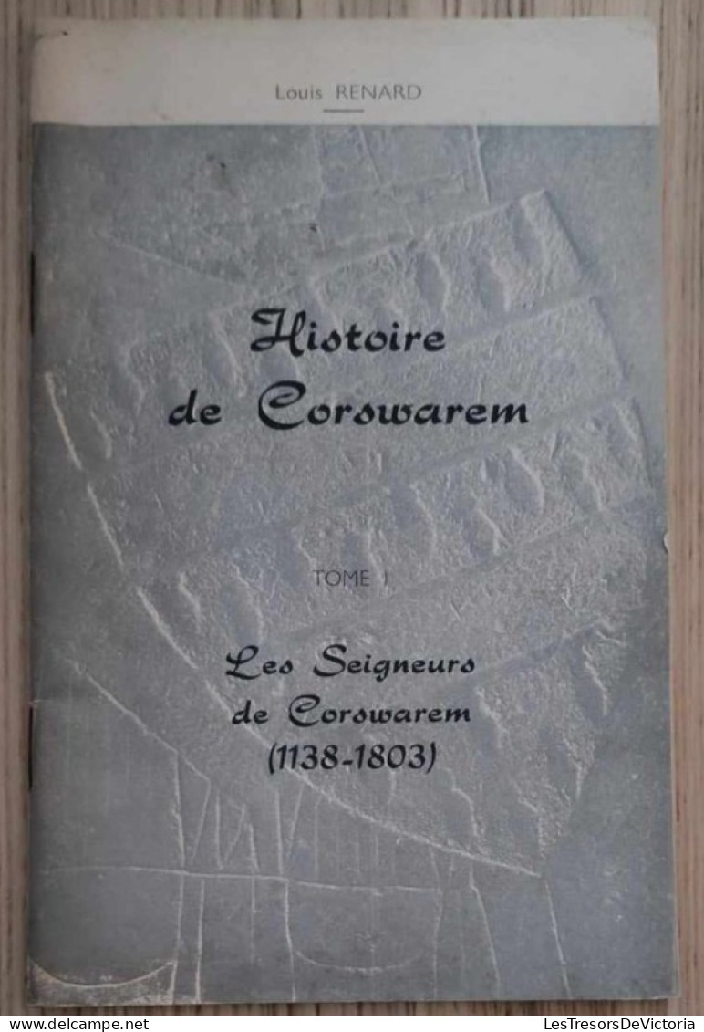 Livre - Histoire De Corswaren - Lot De Trois Tomes I, IIet III - Geschiedenis