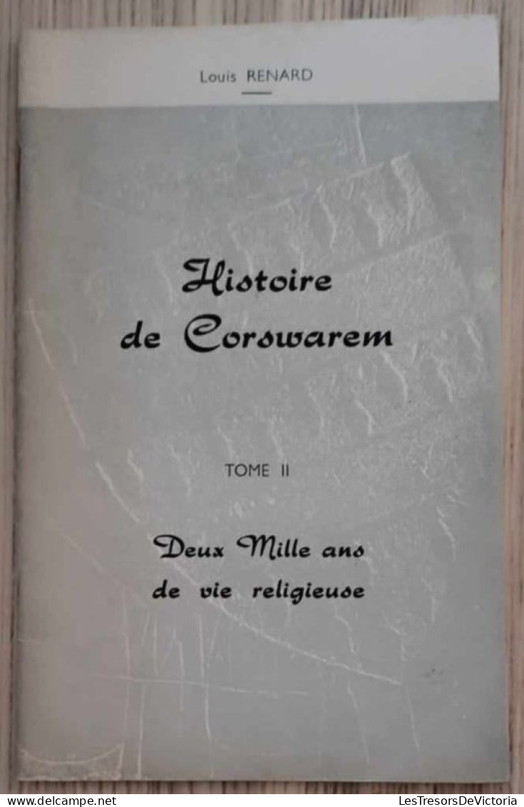 Livre - Histoire De Corswaren - Lot De Trois Tomes I, IIet III - Geschiedenis