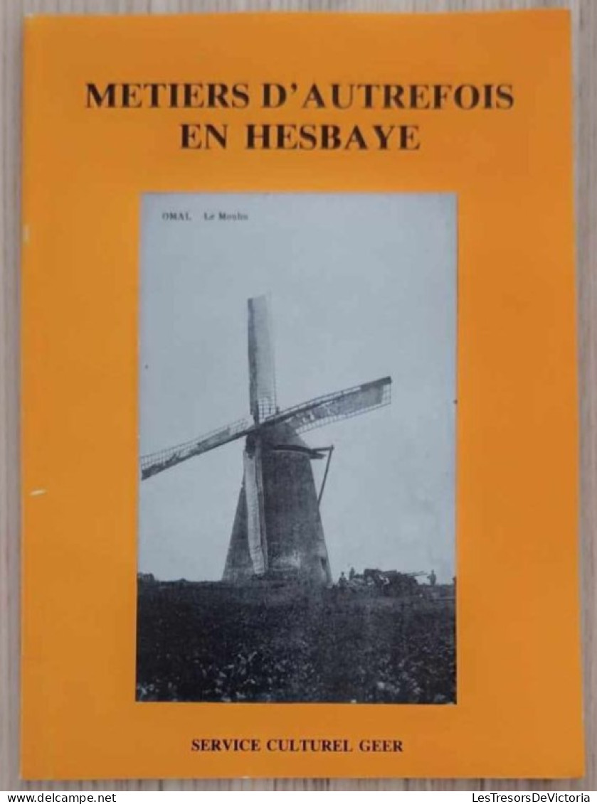 Livre - Métiers D'autre Fois En Hesbaye - Service Culturel Geer - Publicité à L'arrière  - Pépinière à Lens St Servais - Handel