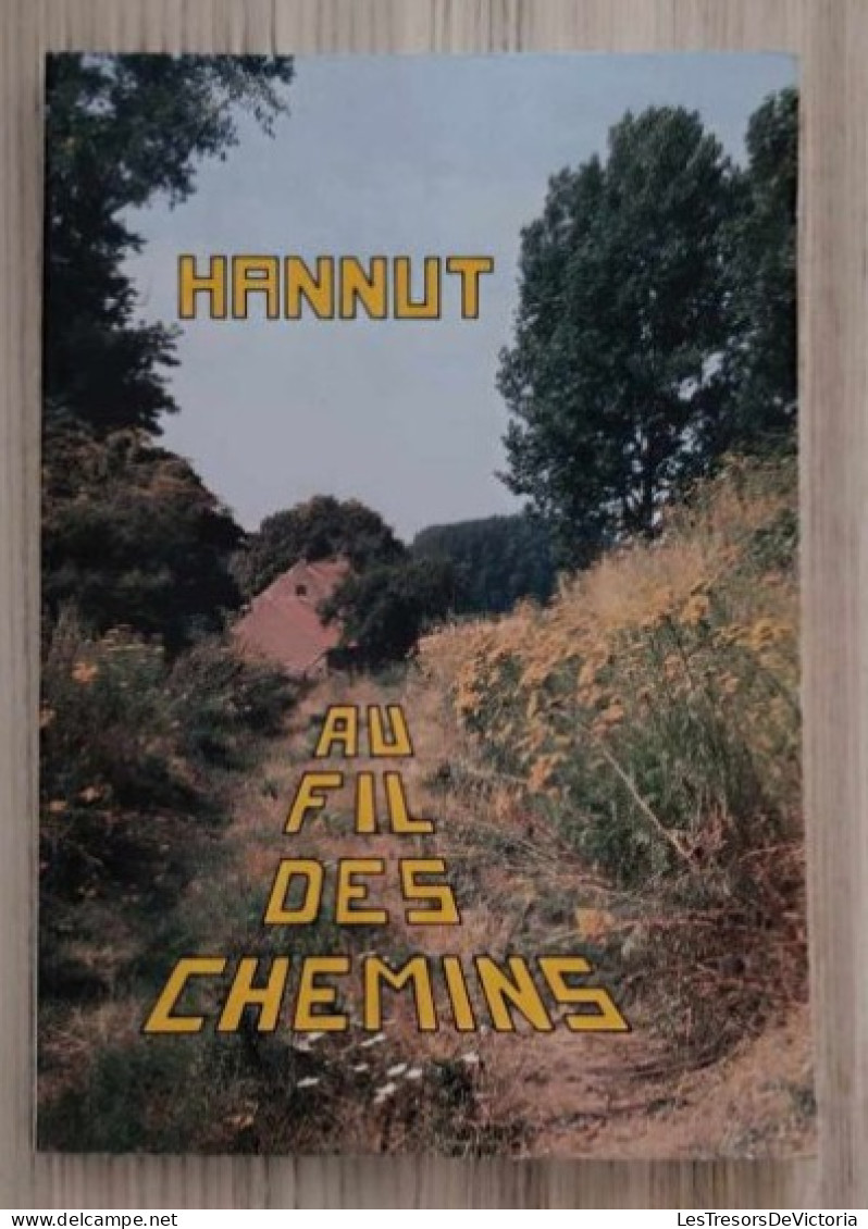 Livre - Hannut - Au Fil Des Chemins - Guide De Promenades - Other & Unclassified