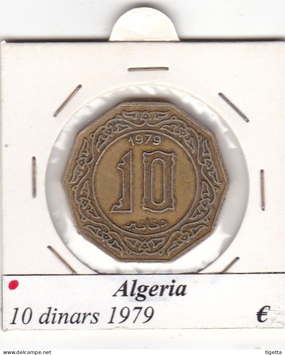 ALGERIA 10 DINARS  ANNO 1979 COME DA FOTO - Argelia