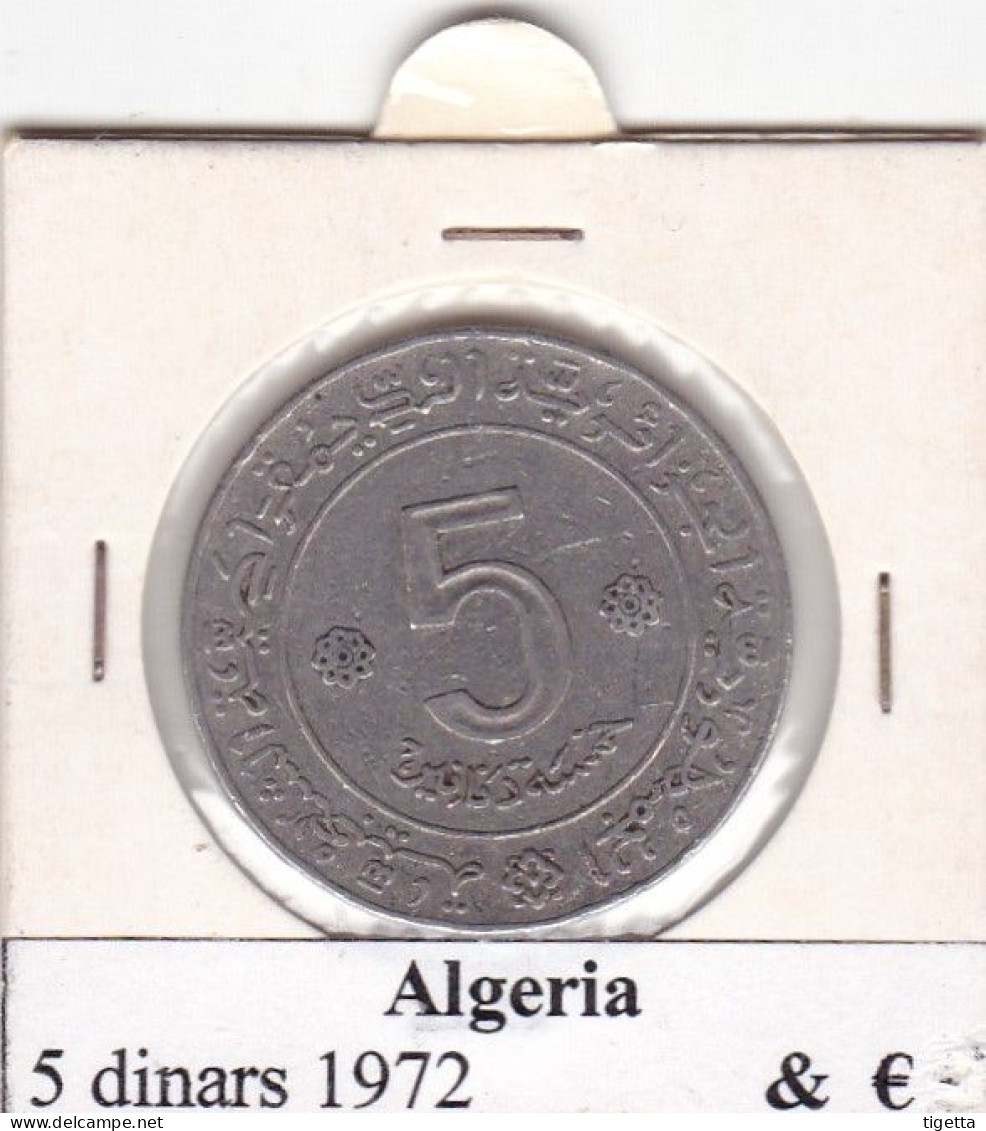 ALGERIA 5 DINARS  ANNO 1972 COME DA FOTO - Algérie
