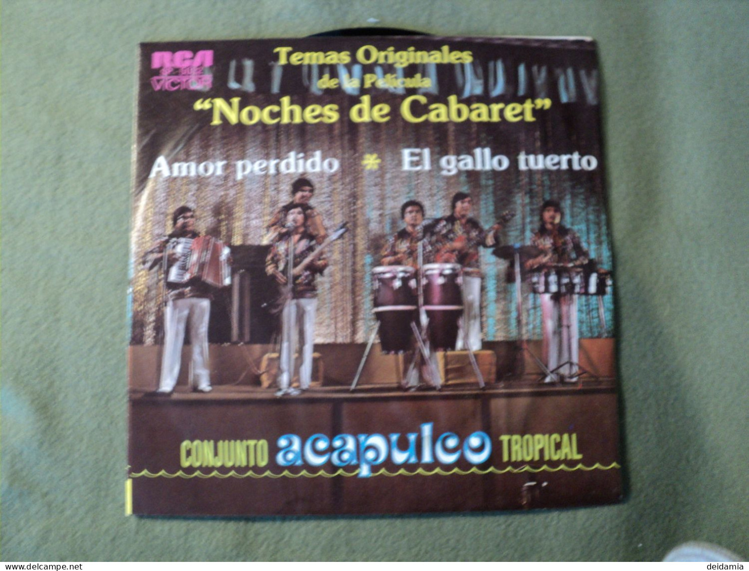 45 TOURS CONJUNTO ACAPULCO TROPICAL. 1978. RCA VICTOR 5032 DU FILM NOCHES DE CABARET. AMOR PERDIDO / EL GALLO TUERTO - World Music