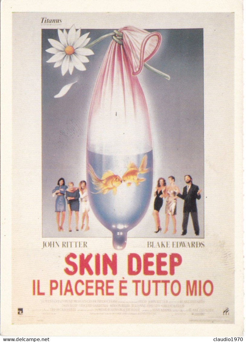 CINEMA - SKIN DEEP - IL PIACERE E' TUTTO MIO - 1989 - PICCOLA LOCANDINA CM. 14X10 - Werbetrailer