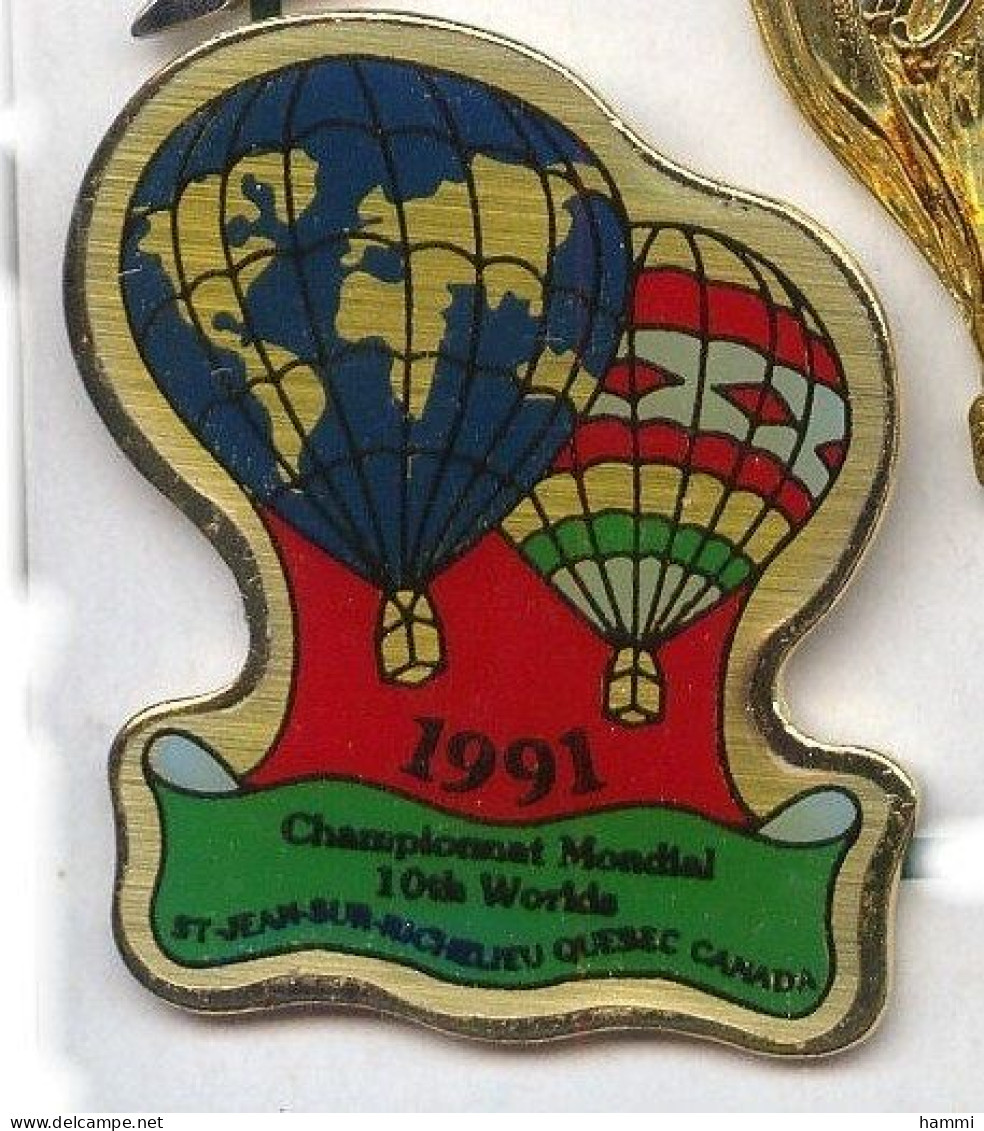 E05 Pin's MONTGOLFIÈRE Balloon CHAMPIONNAT MONDE Saint Jean Sur Richelieu QUEBEC CANADA  Achat Immédiat Immédiat - Airships