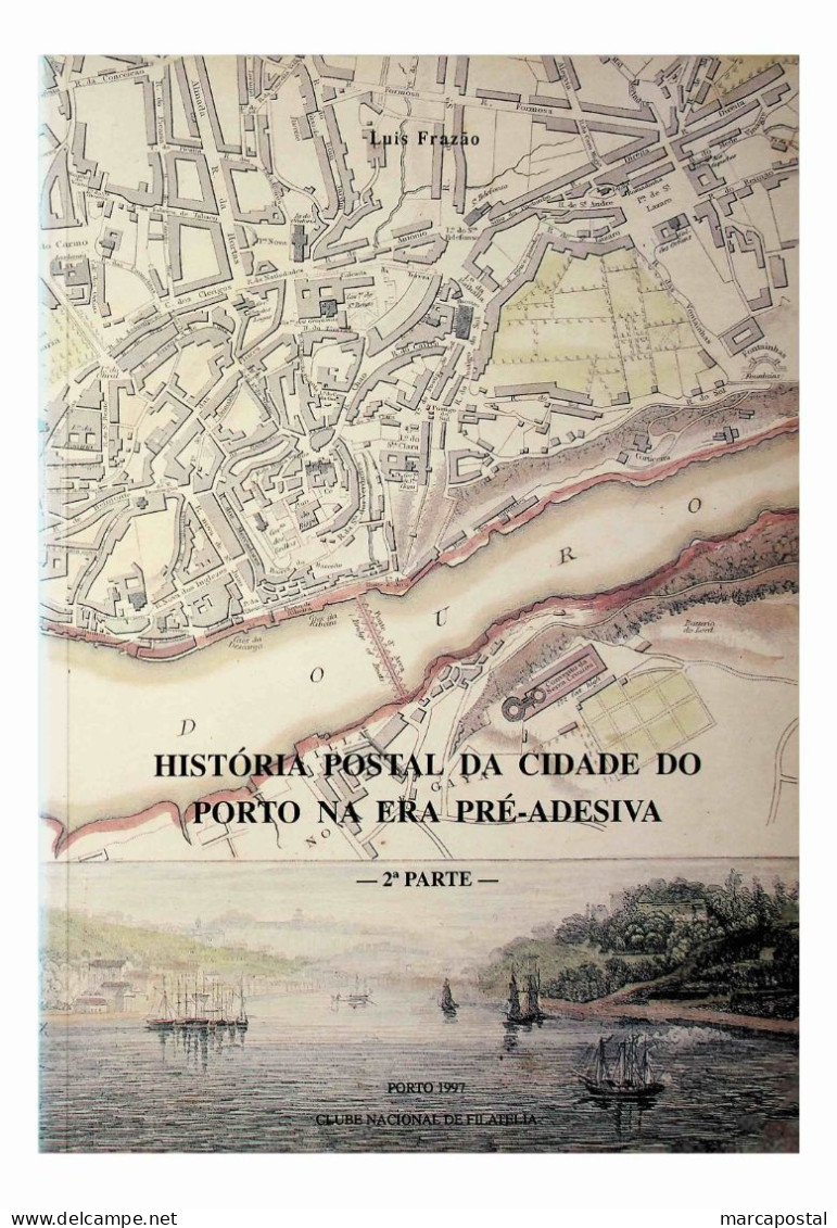 História Postal Da Cidade Do Porto Na Era Pré-Adesiva - Other & Unclassified