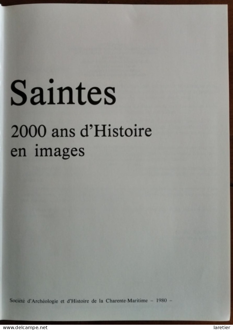 SAINTES - 2000 ANS D'HISTOIRE EN IMAGES (1980) - Charente Maritime (17) - Poitou-Charentes