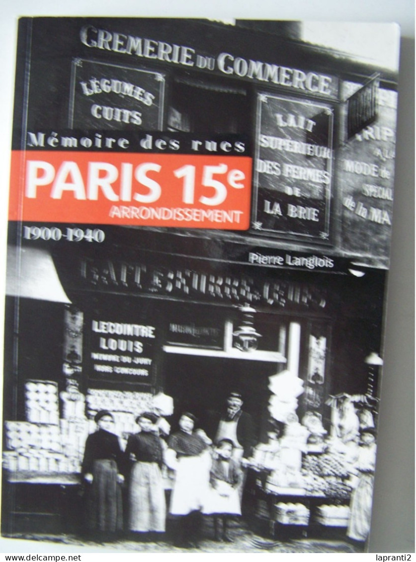 PARIS. XV°ARRONDISSEMENT. "MEMOIRE DES RUES.  1900 - 1940.  100_2719 A 100_2722T - Paris