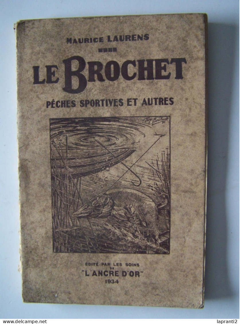 LA PECHE. "LE BROCHET. PECHES SPORTIVES ET AUTRES" - Chasse/Pêche