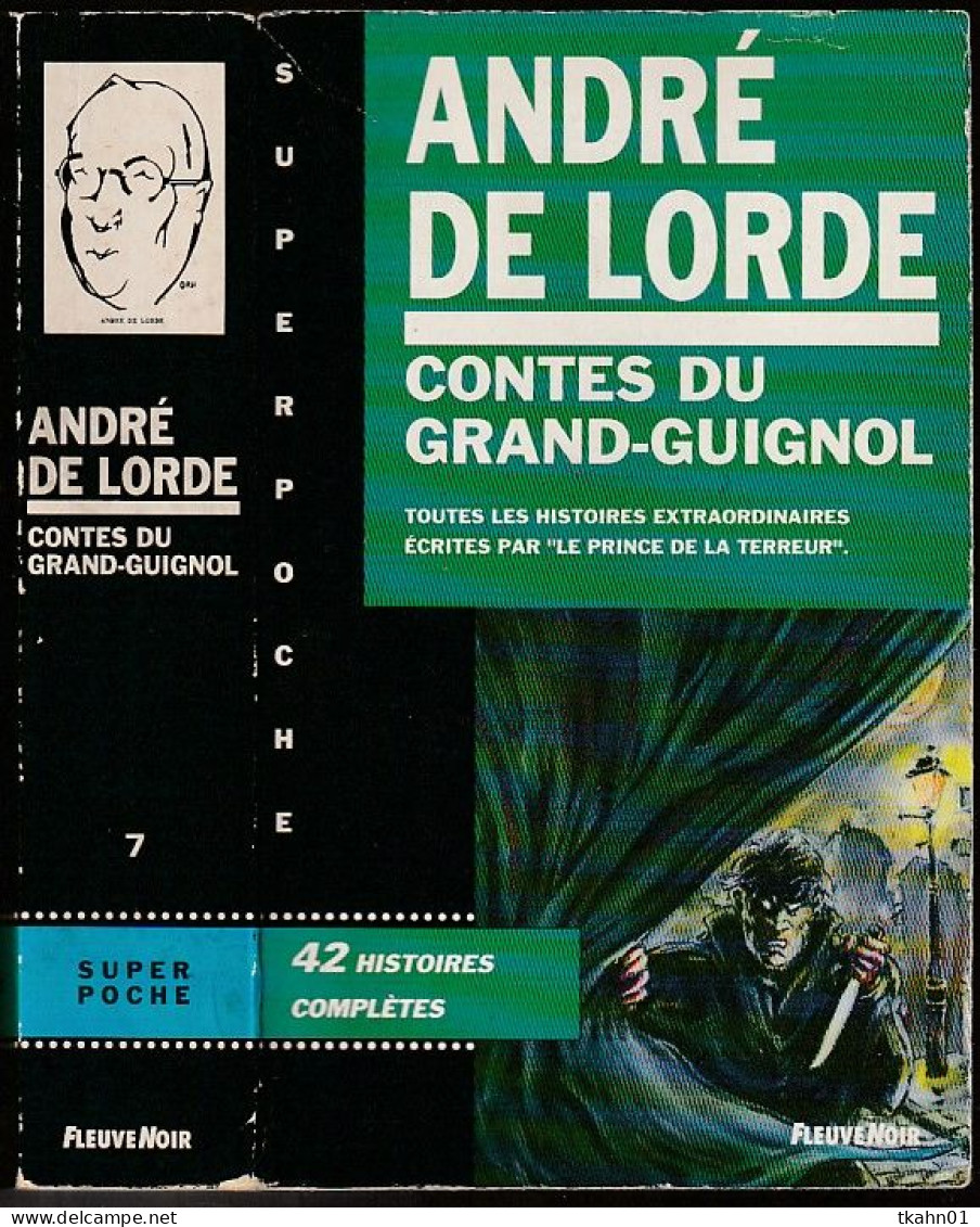 ANDRE DE LORDE "CONTES DU GRAND-GUIGNOL " FLEUVE-NOIR DE 1993 TERREUR / HORREUR - Fantastique