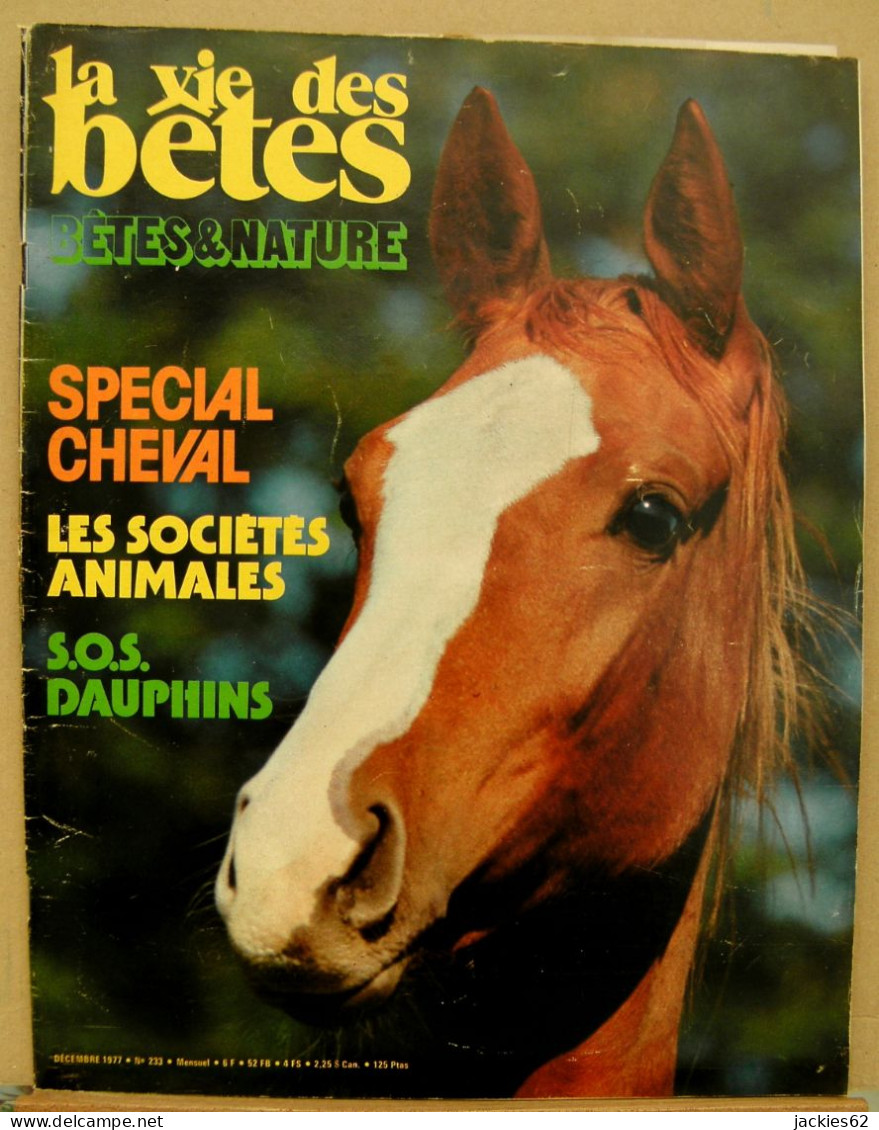 233/ LA VIE DES BETES / BETES ET NATURE N° 233 Du 12/1977, Voir Sommaire - Animales