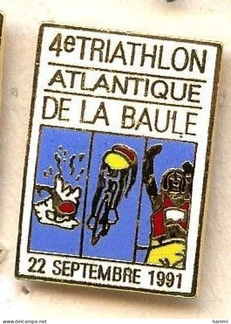 A37 Pin's 4 Ième TRIATHLON LA BAULE 1991 LOIRE Vélo Cyclisme Natation Course Qualité EGF Achat Immédiat - Biathlon