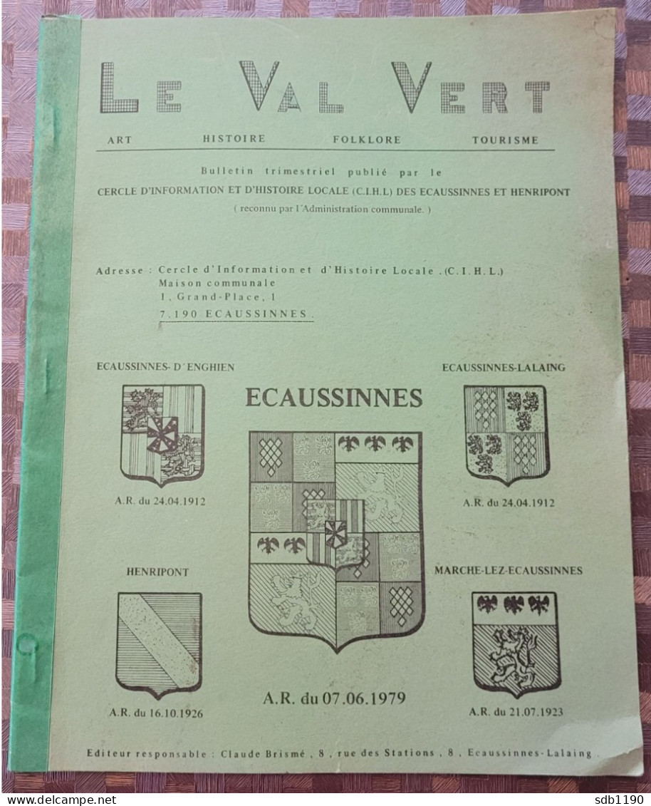 Le Val Vert - Bulletin Trimestriel Du Cercle D'information Et D'histoire Locale Des Ecaussines Et Henripont 4è Trim 1987 - Ecaussinnes