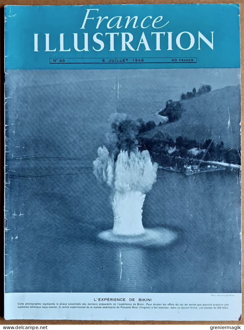 France Illustration N°40 06/07/1946 L'expérience De Bikini (Bombe Atomique)/Ministère Bidault/Grèce/Pays-Bas/Trieste - Informaciones Generales