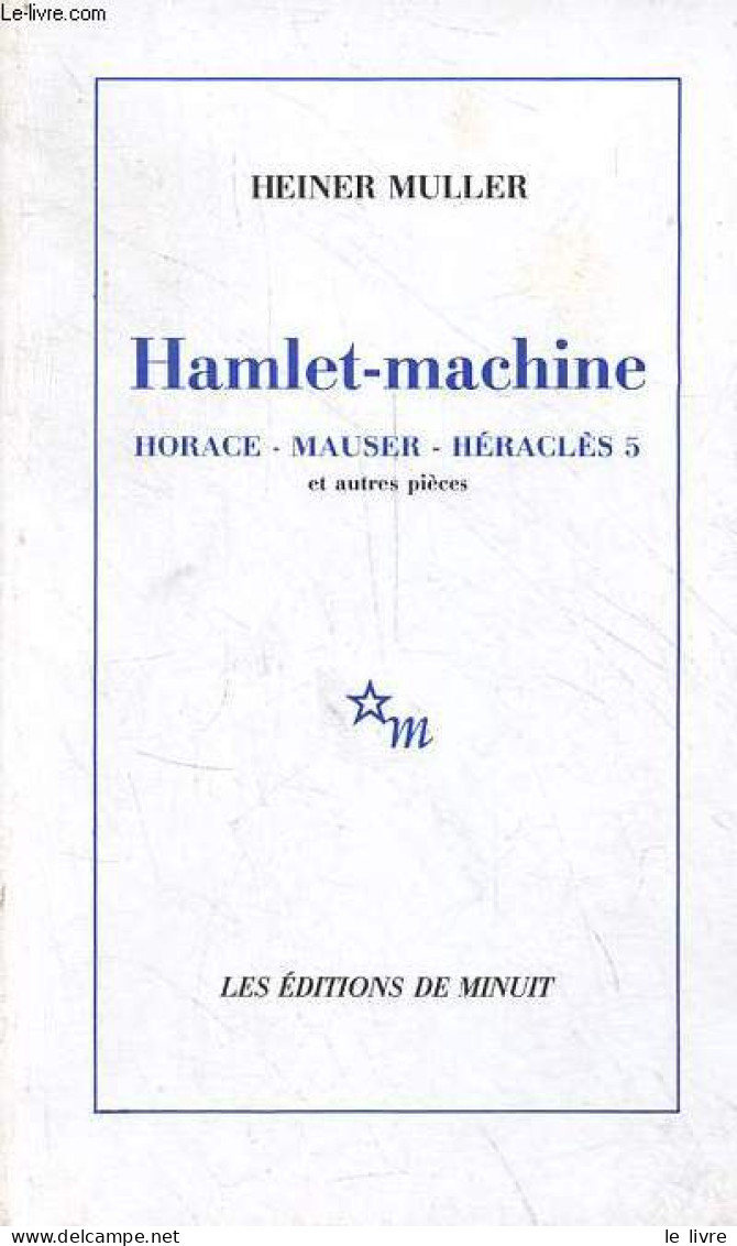 Hamlet-machine - Horace - Mauser - Héraclès 5 Et Autres Pièces. - Muller Heiner - 1998 - Autres & Non Classés