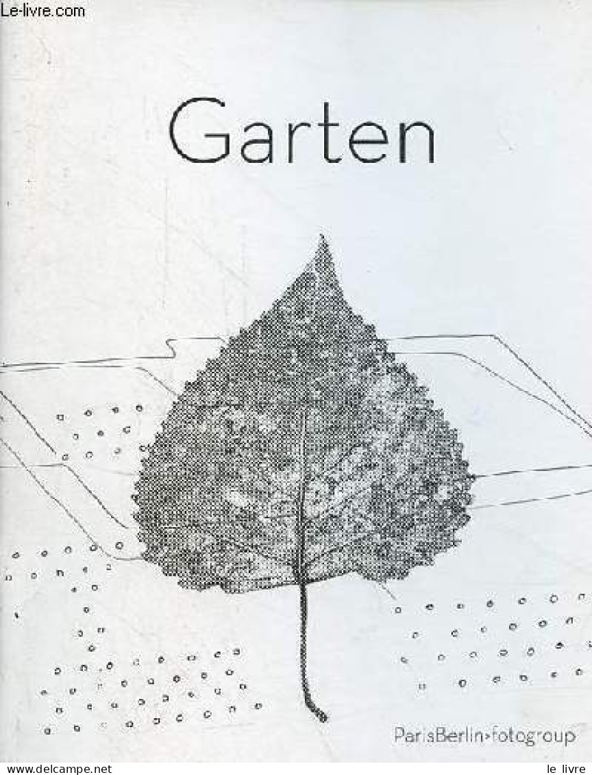 Garten. - Collectif - 2015 - Photographs