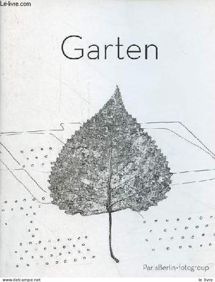 Garten. - Collectif - 2015 - Fotografie