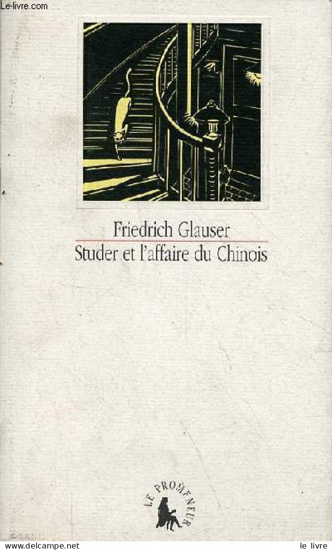 Studer Et L'affaire Du Chinois.. - Glauser Friedrich - 1991 - Autres & Non Classés