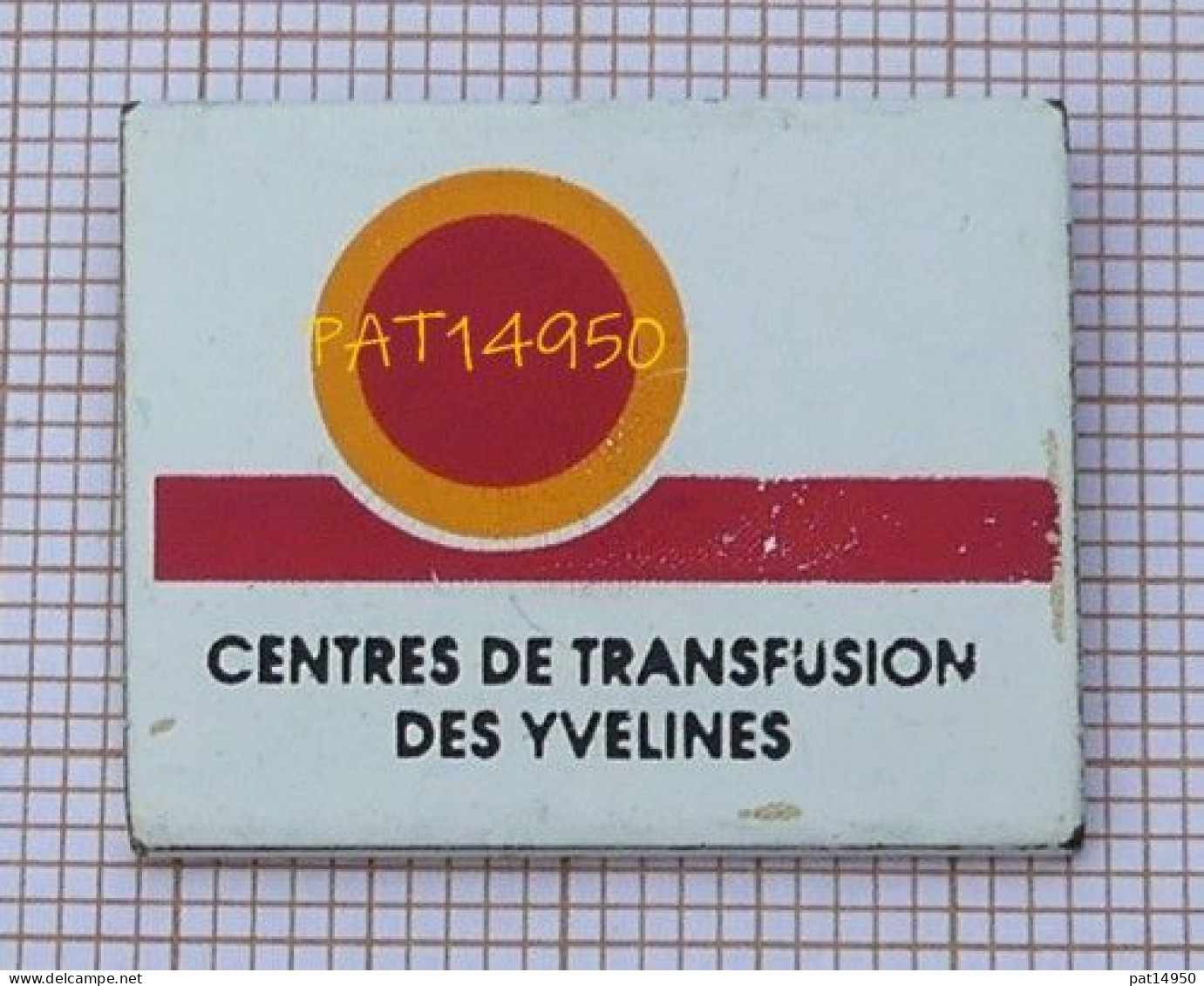 PAT14950 CENTRE DE TRANSFUSION SANGUINE DES YVELINES Dpt 78 - Médical