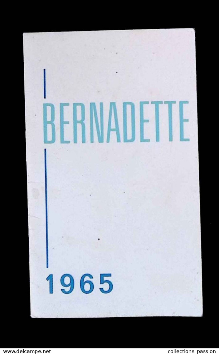 Calendrier Bernadette 1965, Carnet, Maison Mère Des Soeurs De La Charité, 58, Nevers, 15 Pages, 4 Scans, Frais Fr 2.25 E - Small : 1961-70