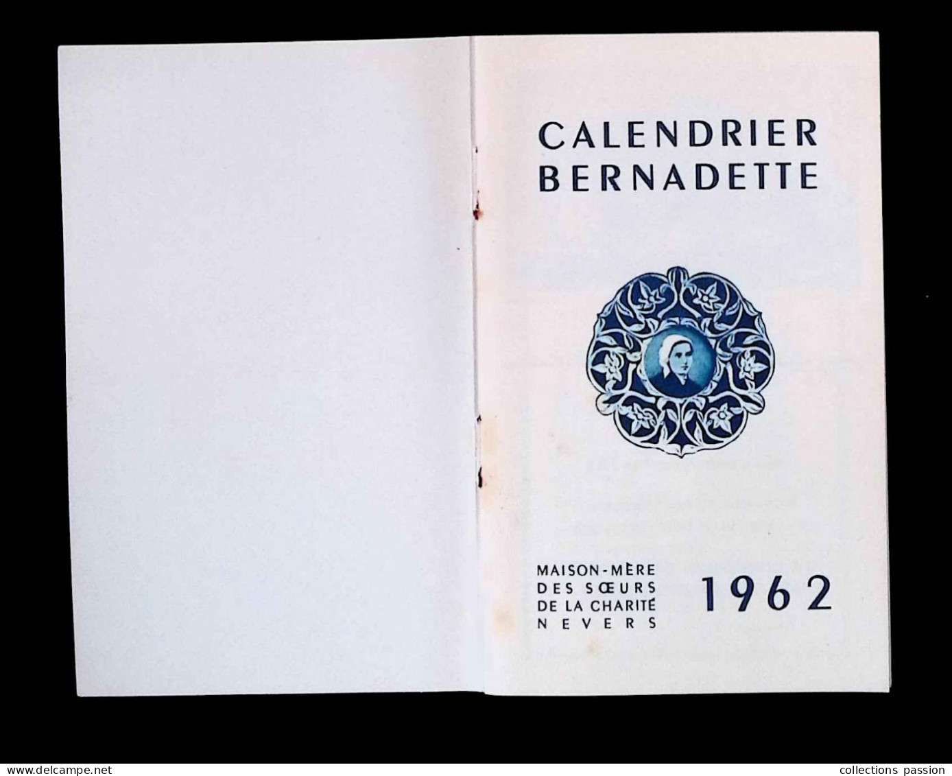 Calendrier Bernadette 1962, Carnet, Maison Mère Des Soeurs De La Charité, 58, Nevers, 16 Pages, 4 Scans, Frais Fr 2.25 E - Petit Format : 1961-70