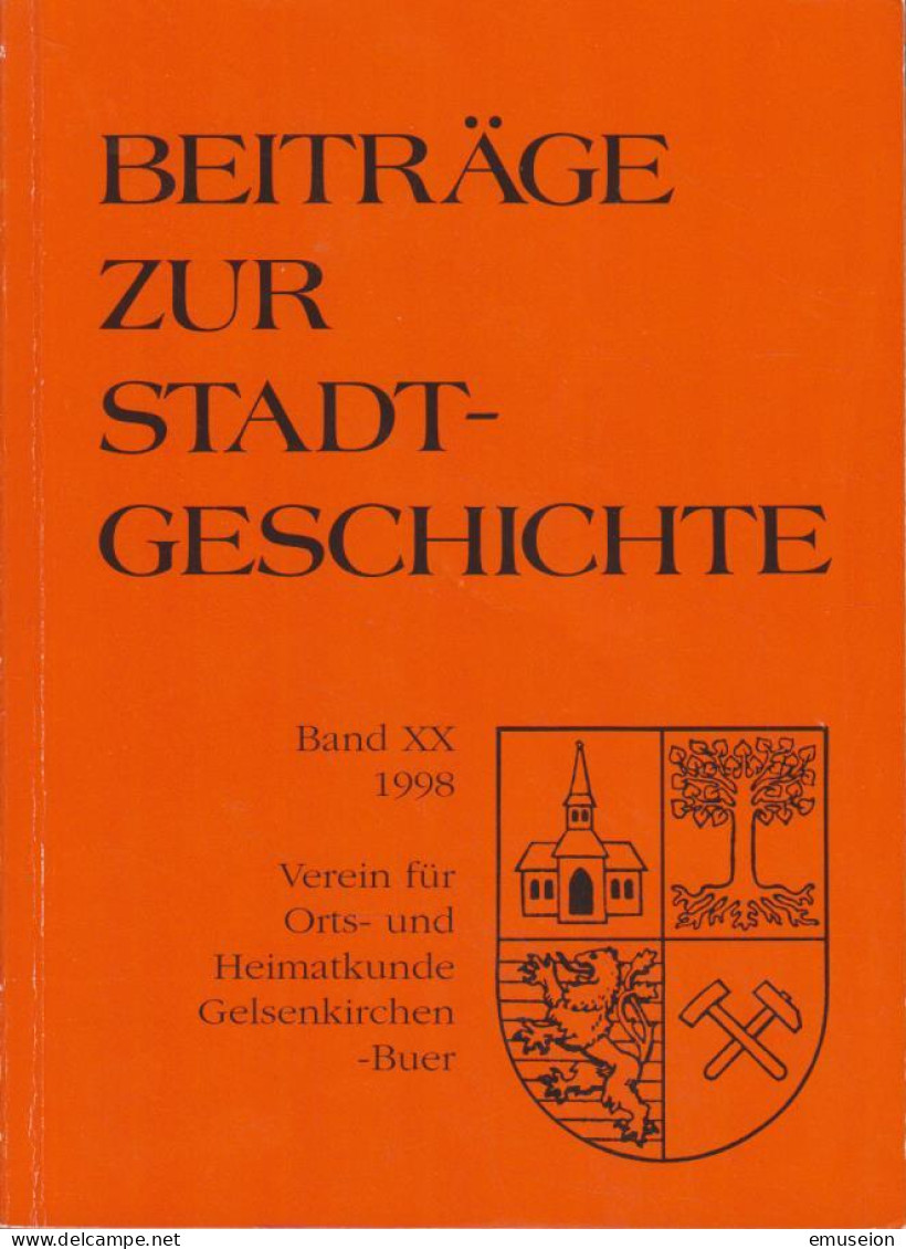 Beiträge Zur Stadtgeschichte Gelsenkirchen-Buer. Band XX. 1998 - Livres Anciens
