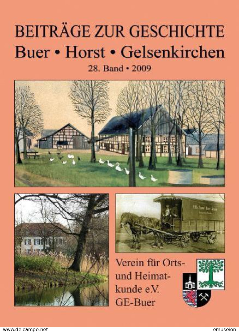Beiträge Zur Geschichte - Buer - Horst - Gelsenkirchen: 28. Band - 2009. - Libri Vecchi E Da Collezione