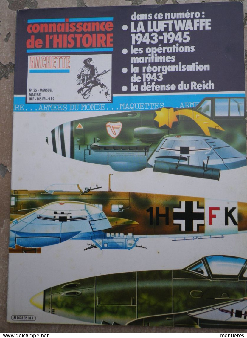 Luftwaffe 1943/1945 : Opérations Maritimes - La Défense Du Reich  - Connaissance De L'histoire Hachette N° 35 - French