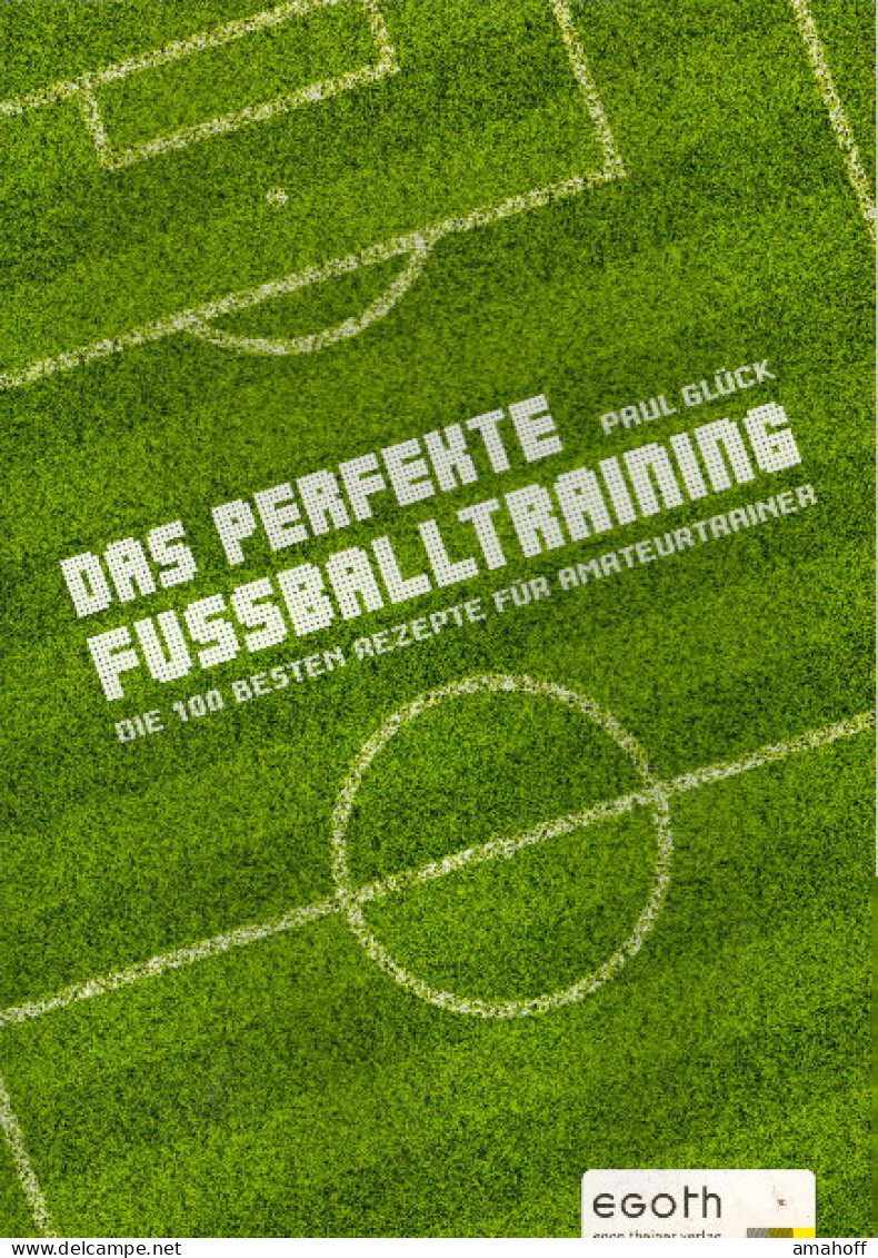 Das Perfekte Fußballtraining - Sport