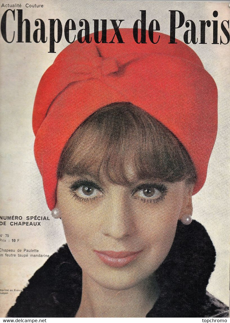 Revue Chapeaux De Paris 50 Pages N°79 1965 Hiver Lanvin Patou Guillemin Orcel Carven Brosseau Billard - Mode