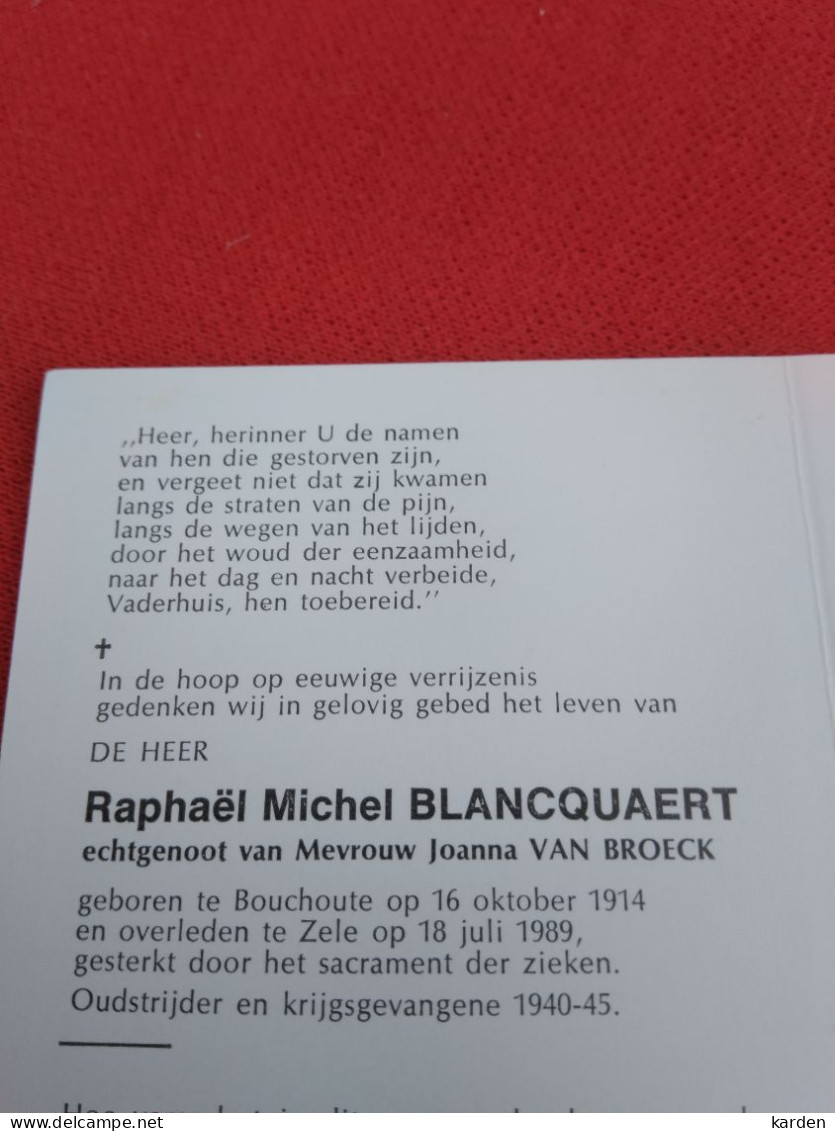 Doodsprentje Raphaël Michel Blancquaert / Bouchoute 16/10/1914 Zele 18/7/1989 ( Joanna Van Broeck ) - Religion & Esotérisme