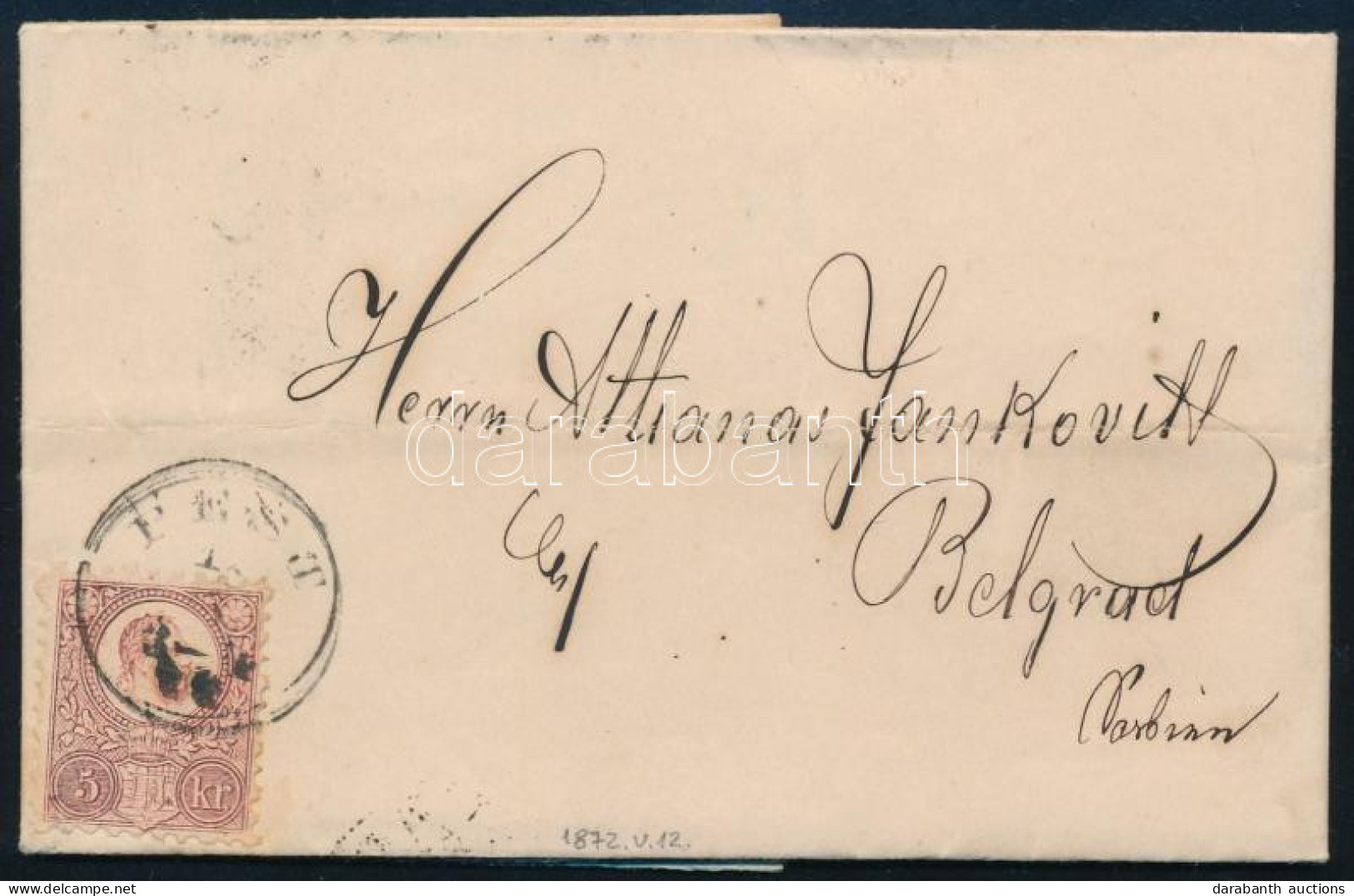 1872 Réznyomat 5kr "PEST" - Belgrád, Konzulátusi Postán Keresztül - Other & Unclassified