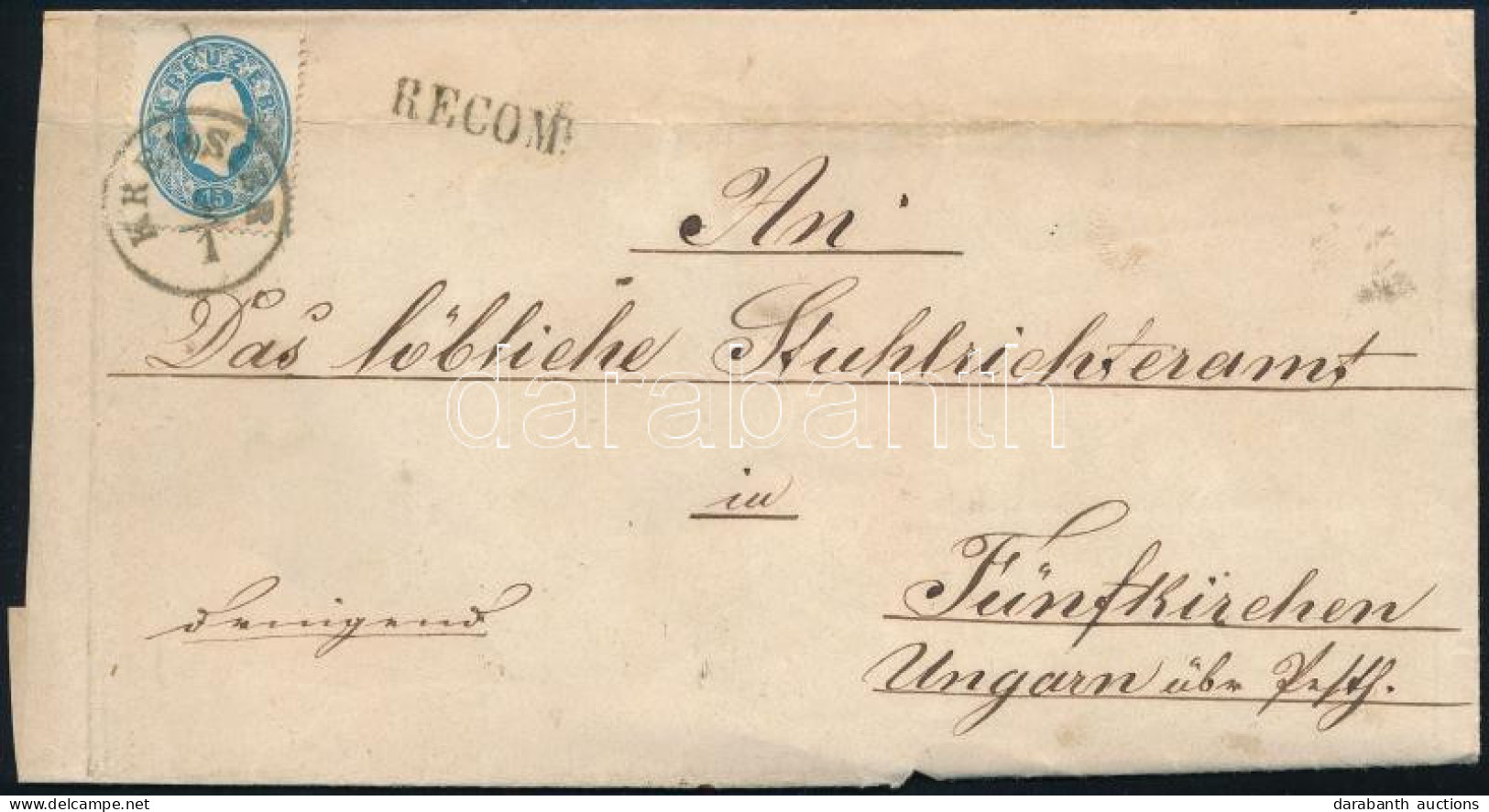 Ausztria 1862 15kr + 10kr Ajánlott Levélen "KREMSIER" - Fünfkirchen - Andere & Zonder Classificatie