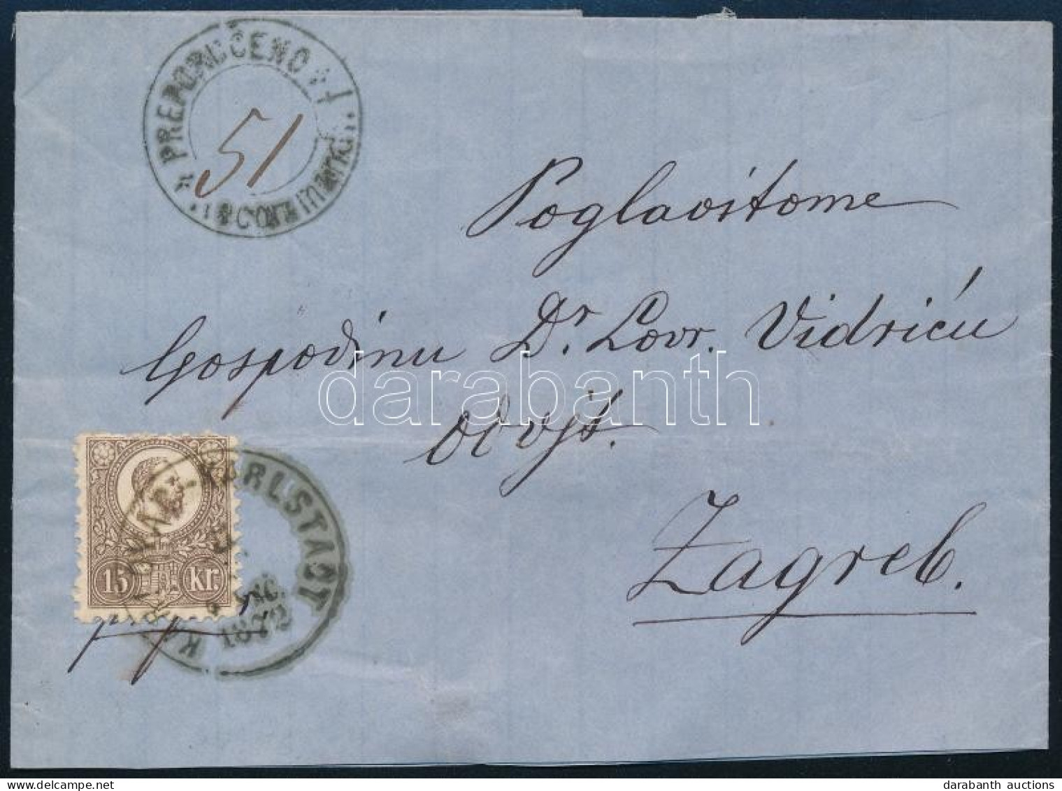 1872 15kr Ajánlott Levélen / On Registered Cover "KARLOVAC-KARLSTADT" + "PREPORUGENO / RECOMANDIRT" - Altri & Non Classificati